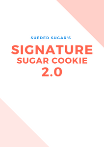 Signature Sugar Cookie Recipe 2.0