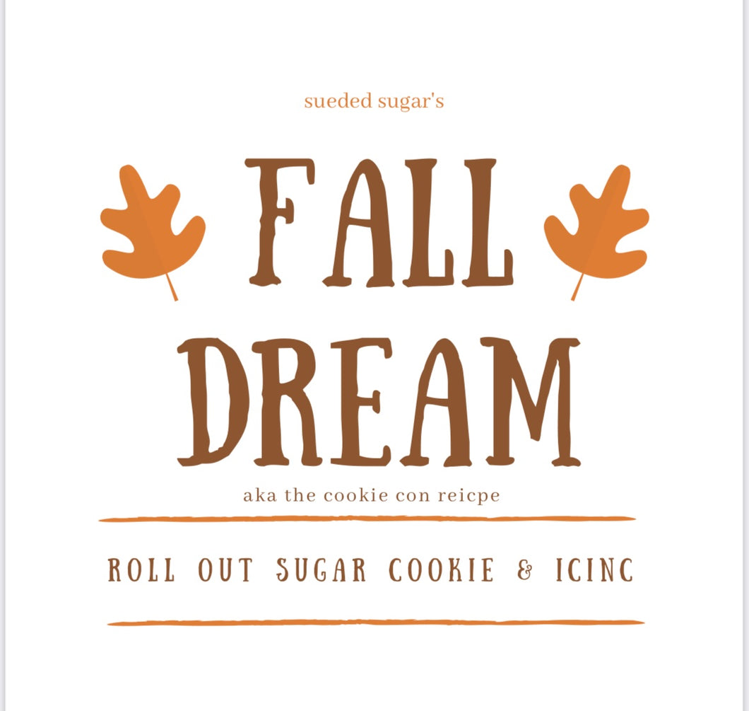 Fall Dream -CookieCon Recipe