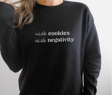 Load image into Gallery viewer, Inhale Cookies Exhale Negativity sweatshirt
