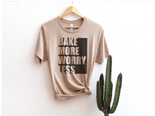 Load image into Gallery viewer, Bake More- Worry Less t-shirt
